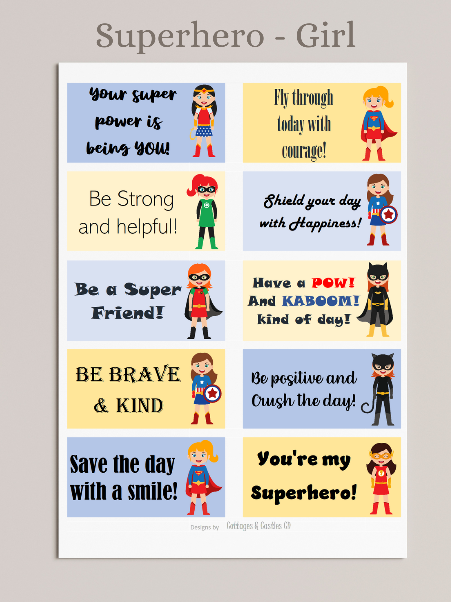 Superhero girl, lunch notes, graphics of wonder woman, supergirl, cate woman, girl robin, captain america girl, bat girl, encouraging messages